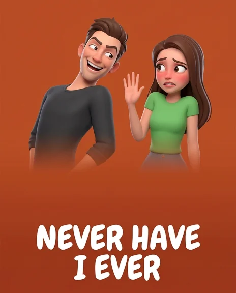 Never Have I Ever